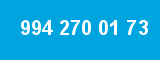 994 270 01 73